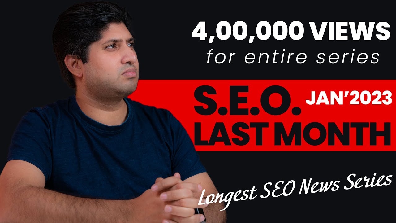 SEO Last Month: January 2023 Updates