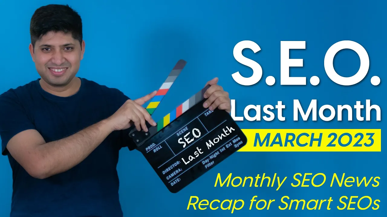 SEO Last Month: March 2023 Updates