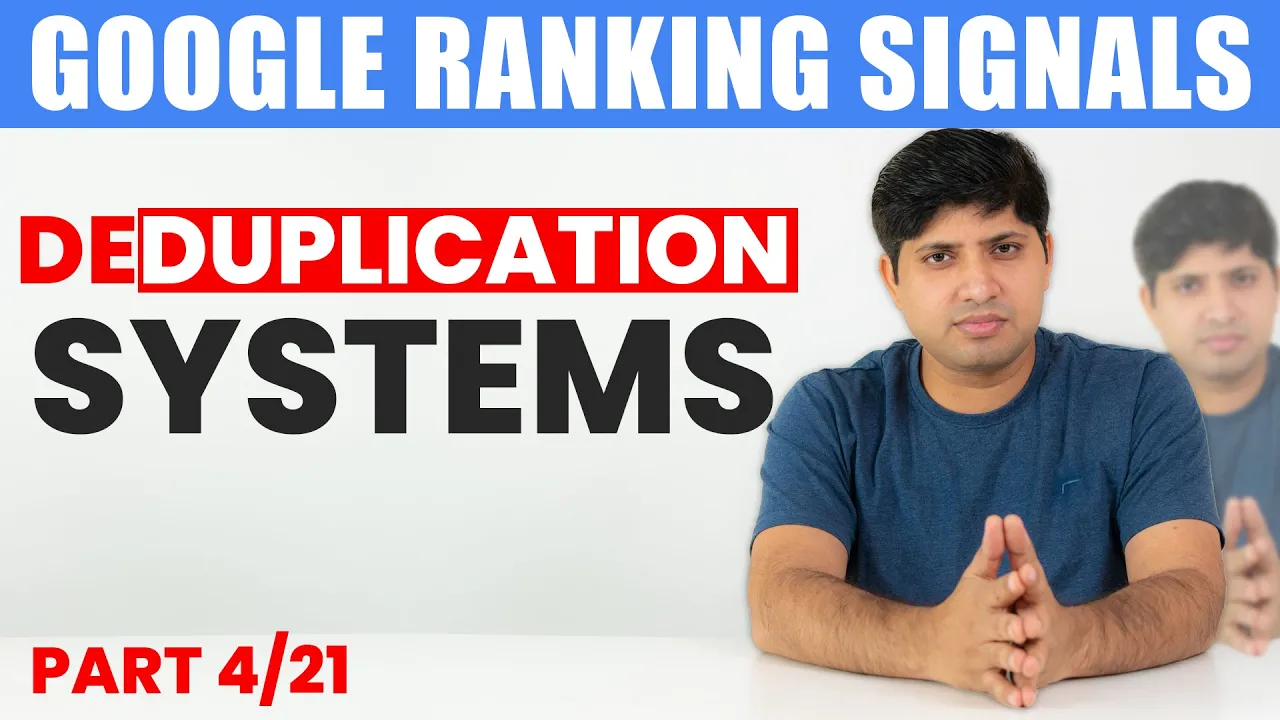 Understanding Google Deduplication Systems in Ranking Signals