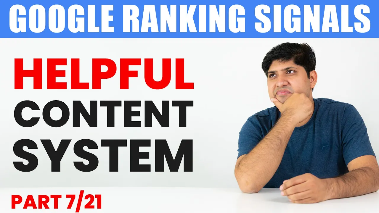 Understanding Google's Helpful Content System: Ranking Signals Explained