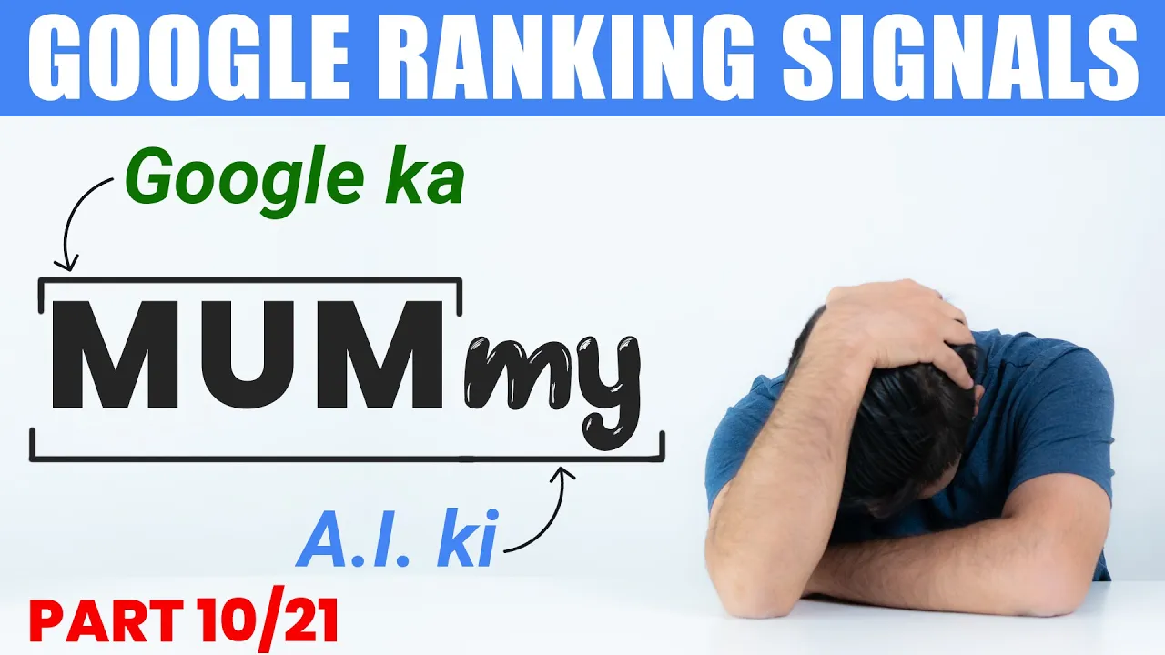 Understanding the Multitask Unified Model (MUM) in Google Ranking Signals