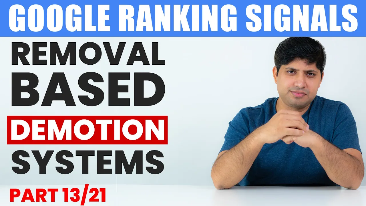 Understanding the Removal-Based Demotion System in Google's Ranking Signals